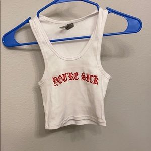 Alondra Dessy “you’re sick” crop top